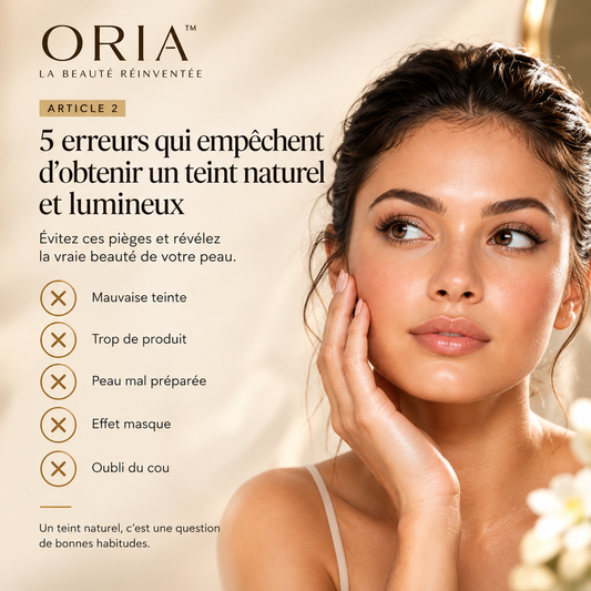 5 erreurs qui empêchent d'obtenir un teint naturel et lumineux